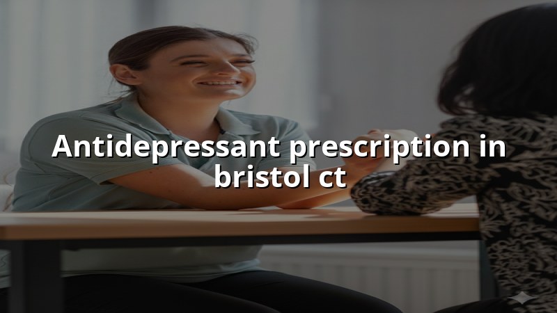 Adult psychiatric medication management for Bristol, CT patients