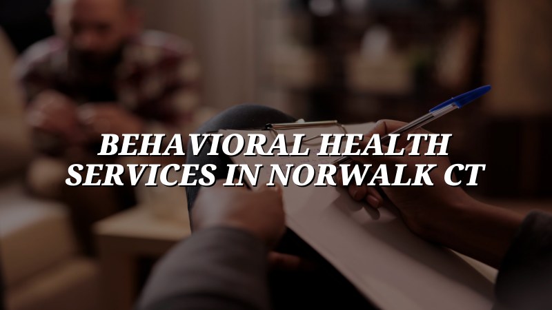 Adults seeking behavioral health support in Connecticut