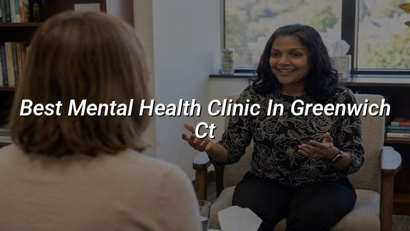 Adult mental health care for Greenwich, CT residents