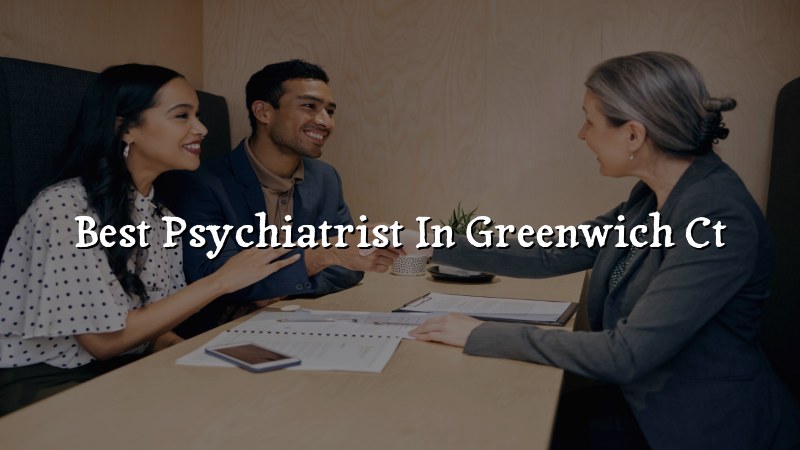 Adult psychiatric care for Greenwich, CT residents