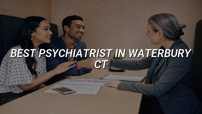 Adult psychiatric care for people in Waterbury CT