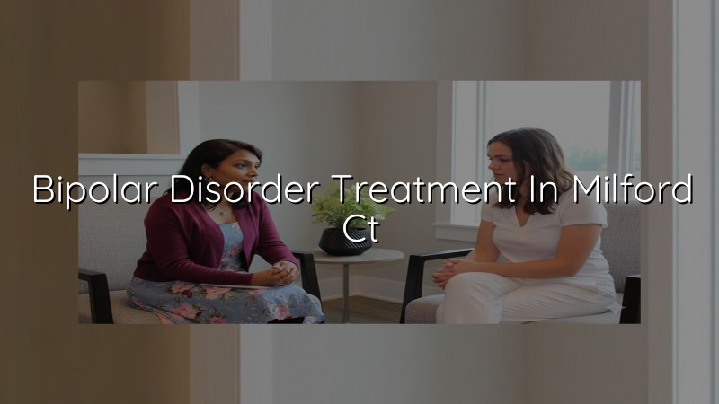 Adults discussing bipolar disorder treatment options in Milford CT
