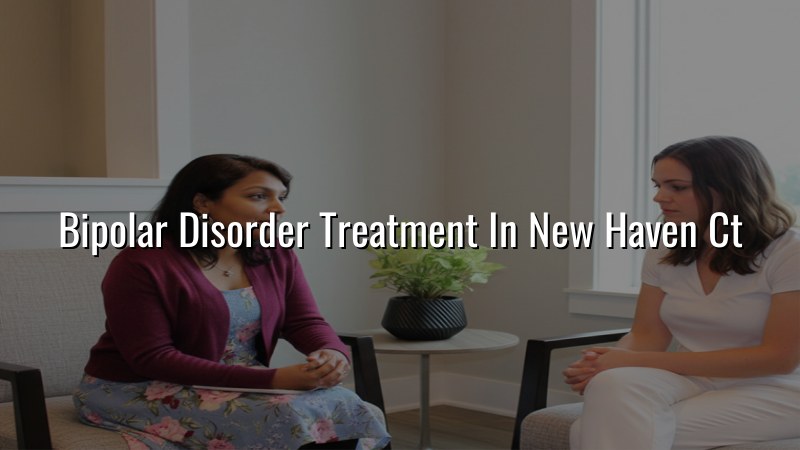 Adult bipolar disorder treatment support in Connecticut