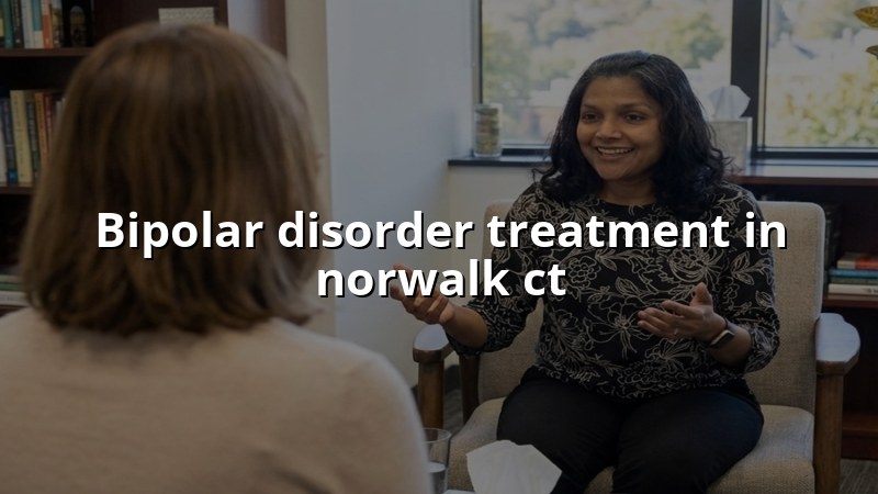 Adult bipolar disorder treatment at Elite Health LLC in Norwalk, CT