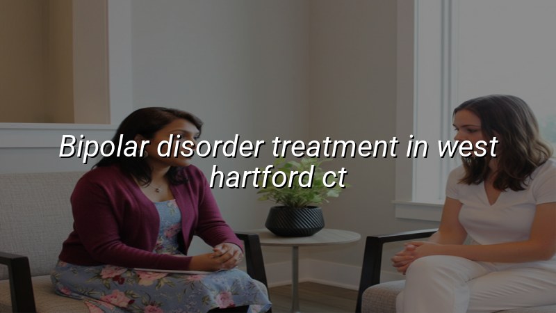 Adults seeking bipolar disorder treatment in West Hartford, CT