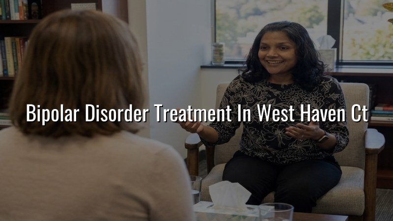 Adult bipolar disorder treatment support in West Haven, CT