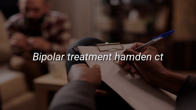 Bipolar disorder treatment serving Hamden CT