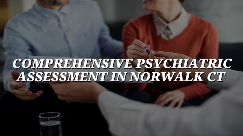 Adults discussing a psychiatric assessment in Connecticut