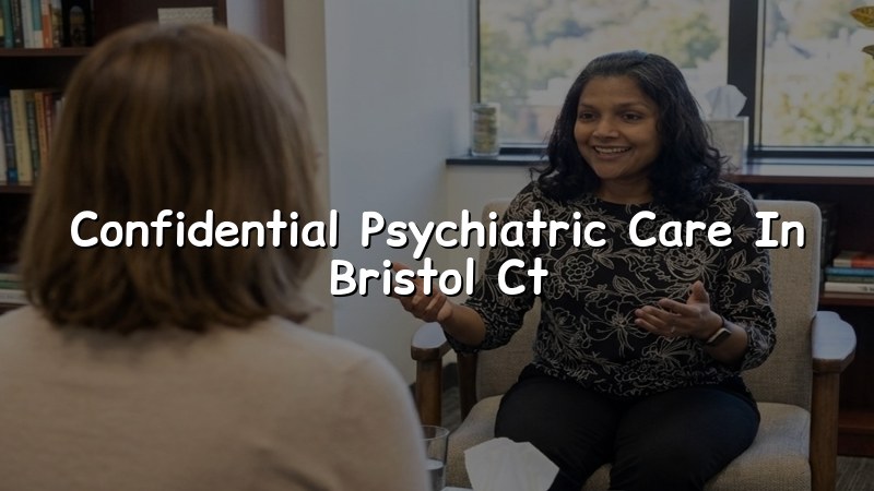 Adult psychiatric care in Bristol, CT