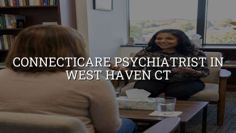 Adult psychiatric care for West Haven CT residents