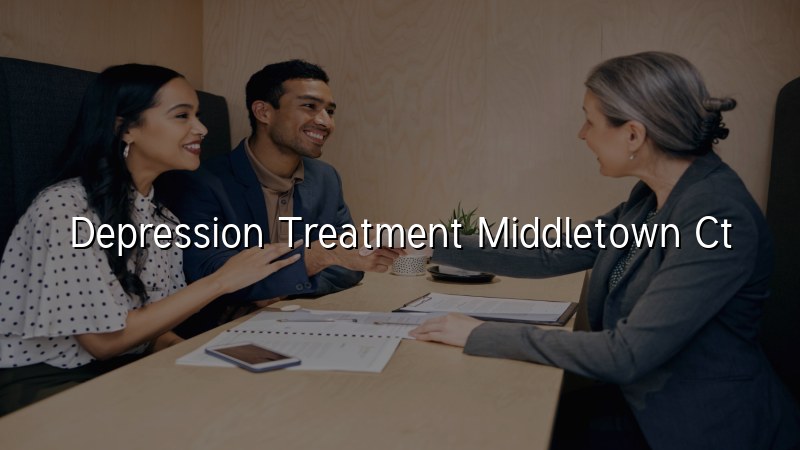 Depression treatment in Middletown CT