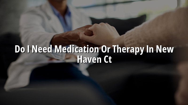 Adult psychiatric care decision-making in New Haven, CT