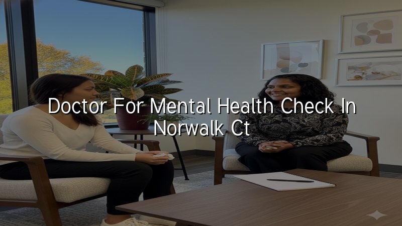 Adult mental health check in Norwalk, CT