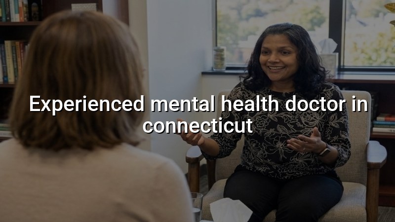 Adult psychiatric care in Connecticut