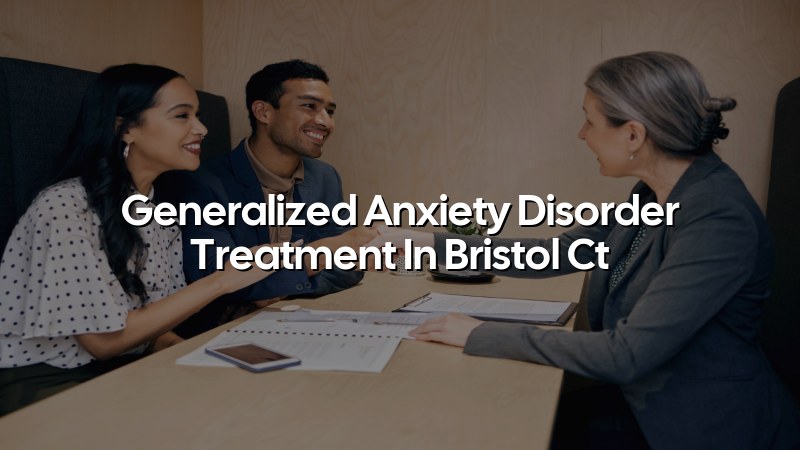 Adult anxiety treatment visit in Bristol, CT