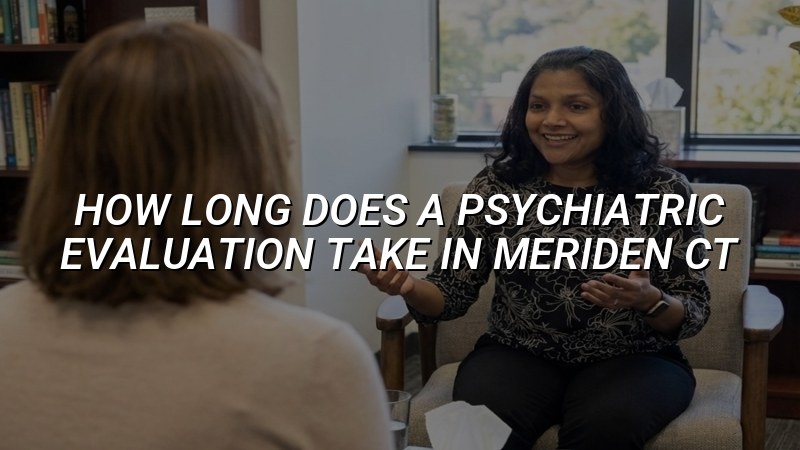 Adults discussing a psychiatric evaluation visit in Meriden, CT