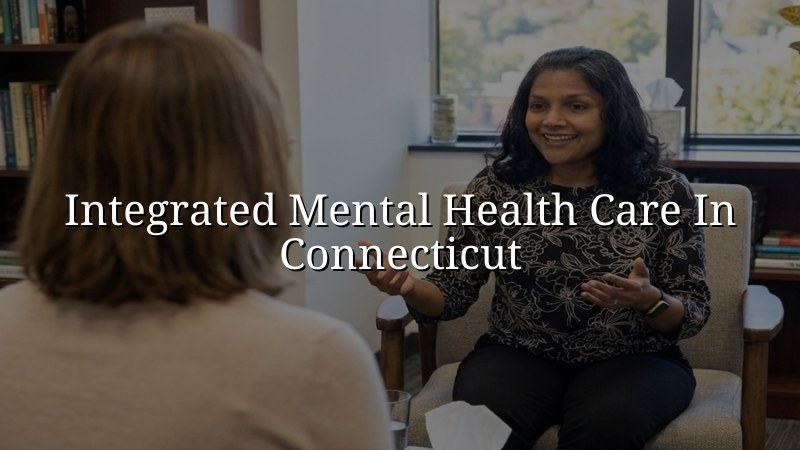 Adult psychiatric care for Connecticut residents