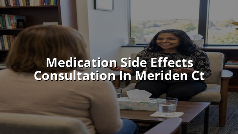 Adult psychiatric medication consultation in Meriden, CT
