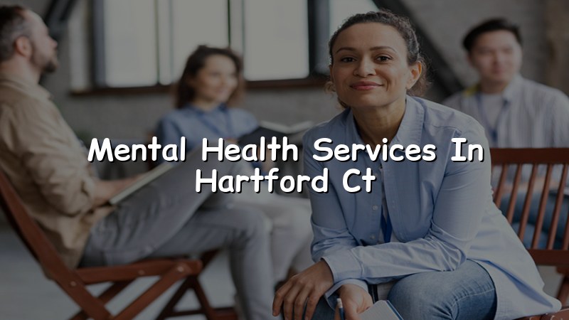 Adults receiving mental health support in Hartford, CT