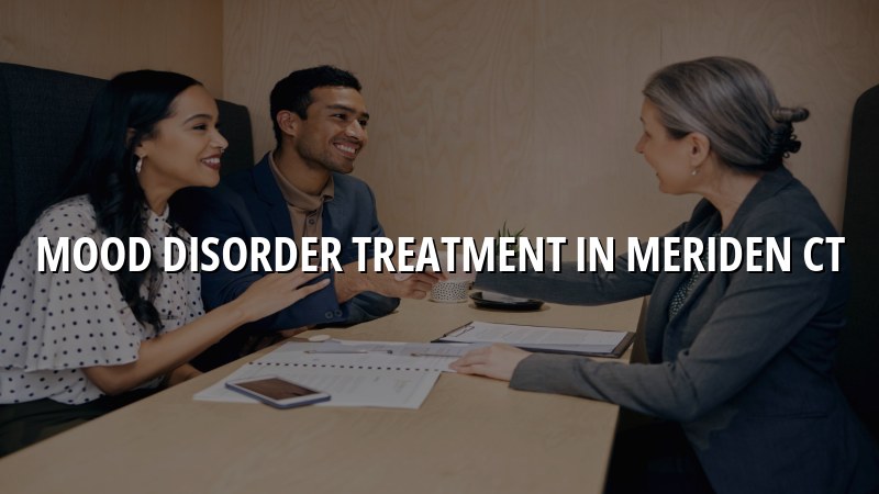 Adult mood disorder treatment for Meriden, CT residents