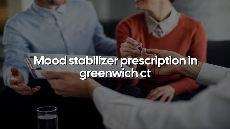Adult psychiatric medication management in Greenwich, CT