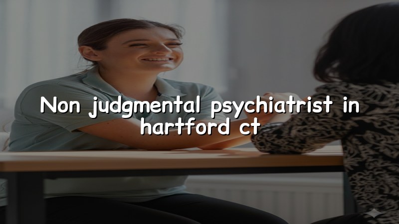 Adult psychiatric care in Hartford County, Connecticut