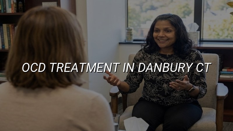 Adult OCD treatment support in Danbury, CT