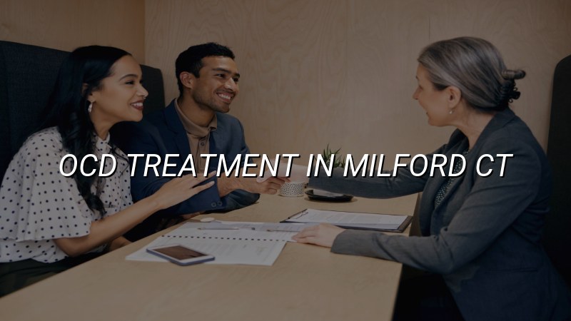Adult OCD treatment support in Milford, CT