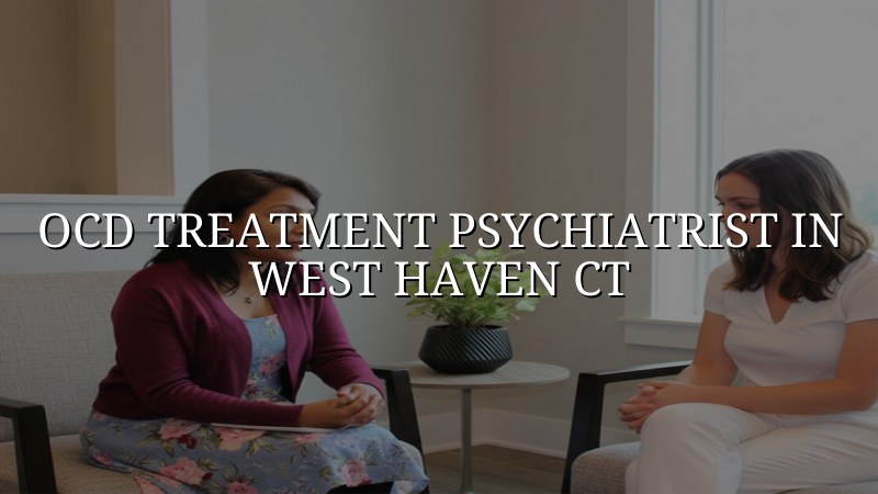 Adult OCD treatment support in Connecticut