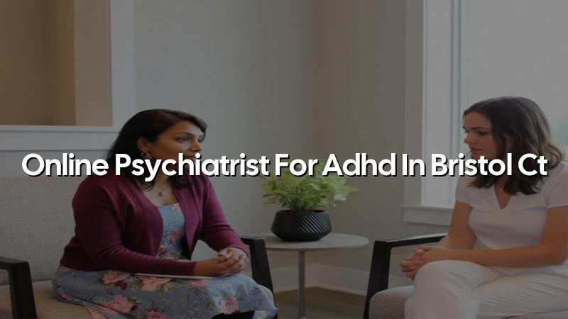 Adult ADHD telehealth psychiatry visit in Connecticut