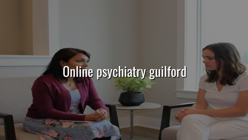 Telehealth psychiatry serving Guilford CT