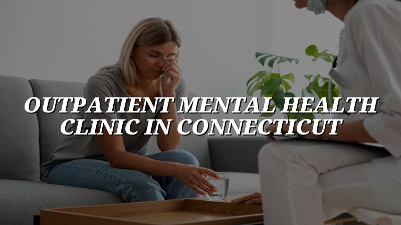 Adult outpatient mental health care in Connecticut