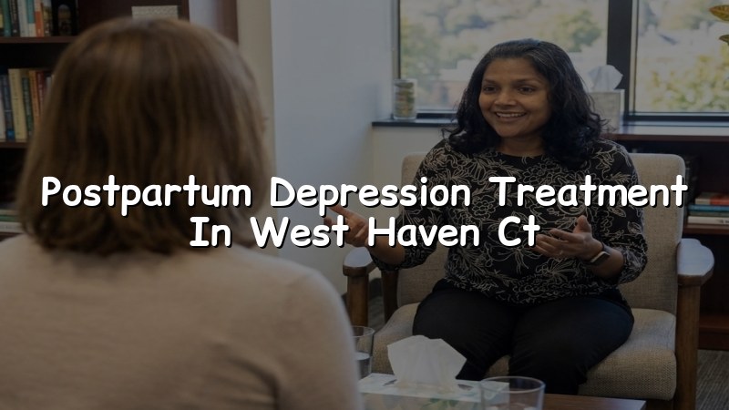 Adult postpartum depression treatment in West Haven, CT