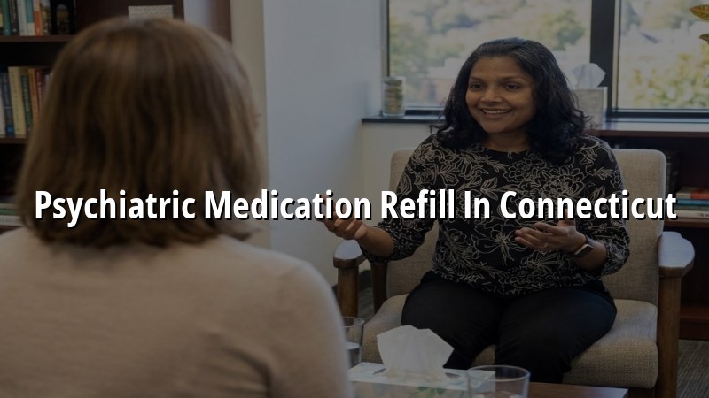 Adult psychiatric medication follow-up in Connecticut