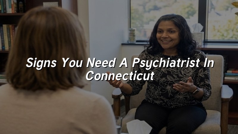 Adult psychiatric evaluation support in Connecticut