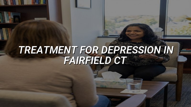 Adult depression treatment support in Fairfield CT