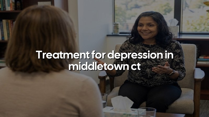 Adult depression care for Middletown, CT residents