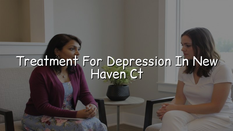 Adult depression care for Connecticut residents