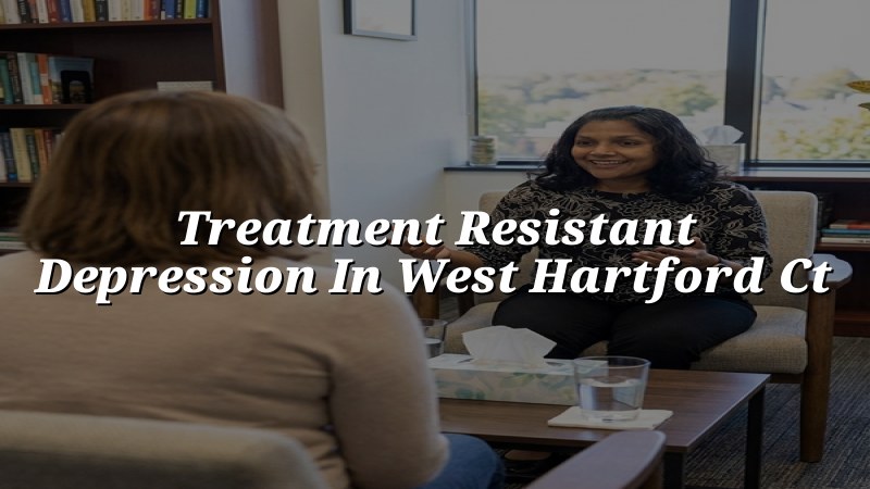 Adult psychiatric care for depression in West Hartford, CT