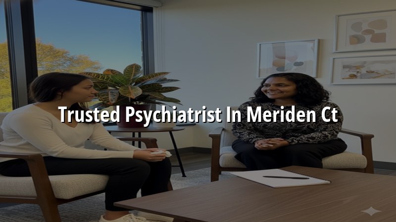Adult psychiatric care for Meriden, CT residents