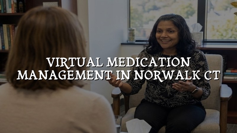 Virtual medication management for adults in Norwalk, CT