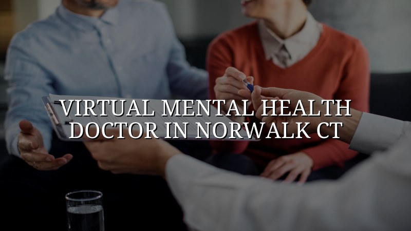 Telehealth psychiatric visit for adults in Connecticut