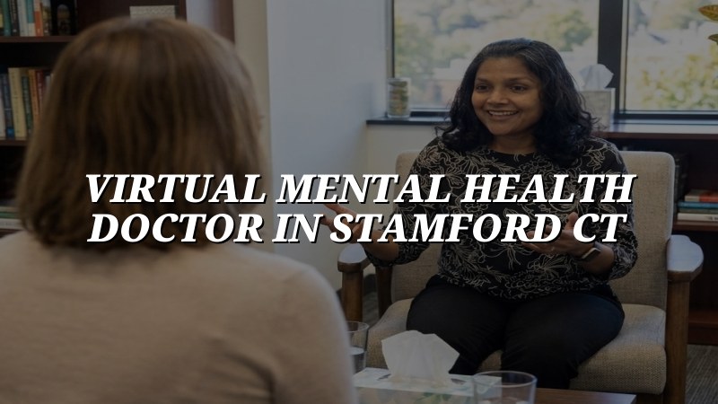 Telehealth psychiatry visit for an adult patient in Connecticut