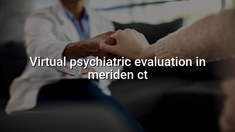 Adult virtual psychiatric evaluation with Elite Health LLC