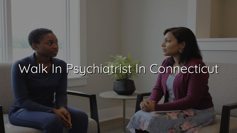 Adult psychiatric care in Connecticut with in-person and telehealth visits