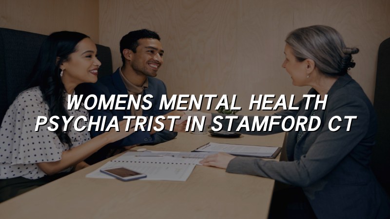 Adult mental health care for women in Connecticut